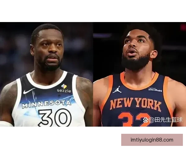 唐斯强势两双尼克斯险胜篮网布伦森米诺特表现抢眼难改败局